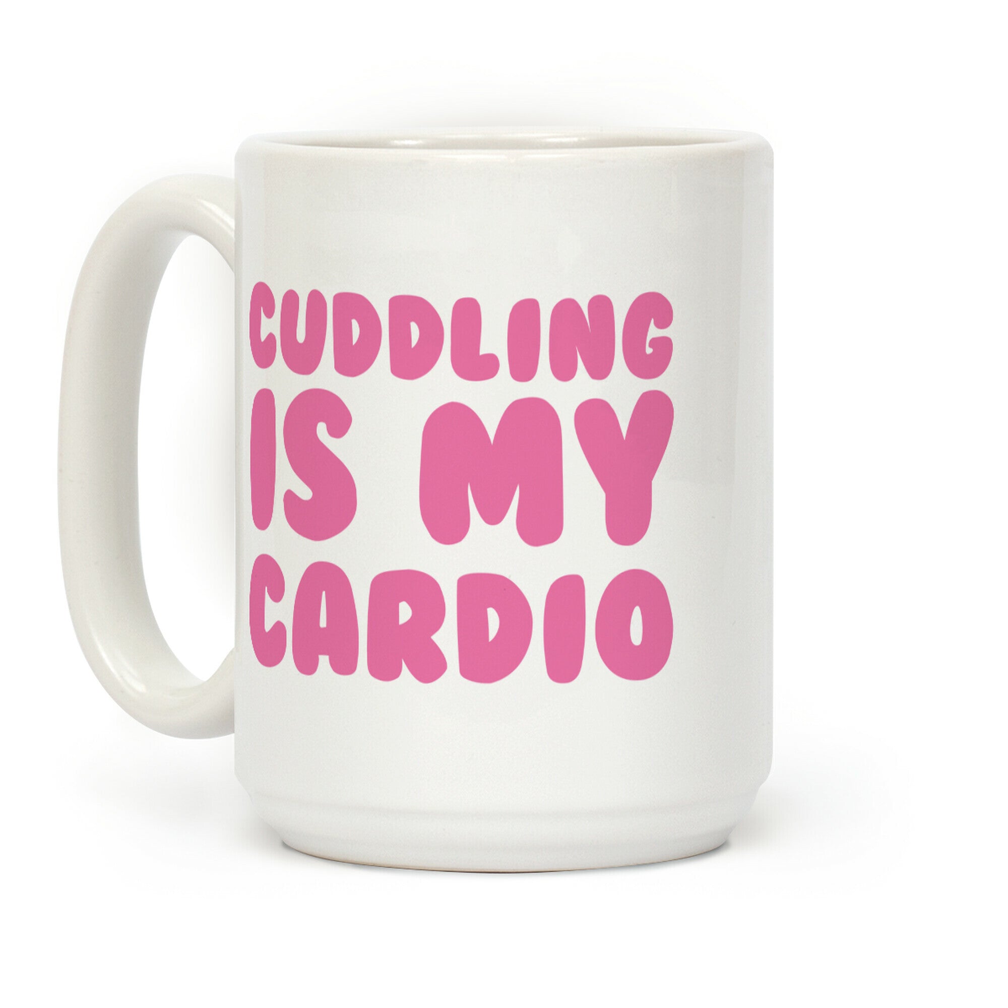 Cuddling is my Cardio Coffee Mug