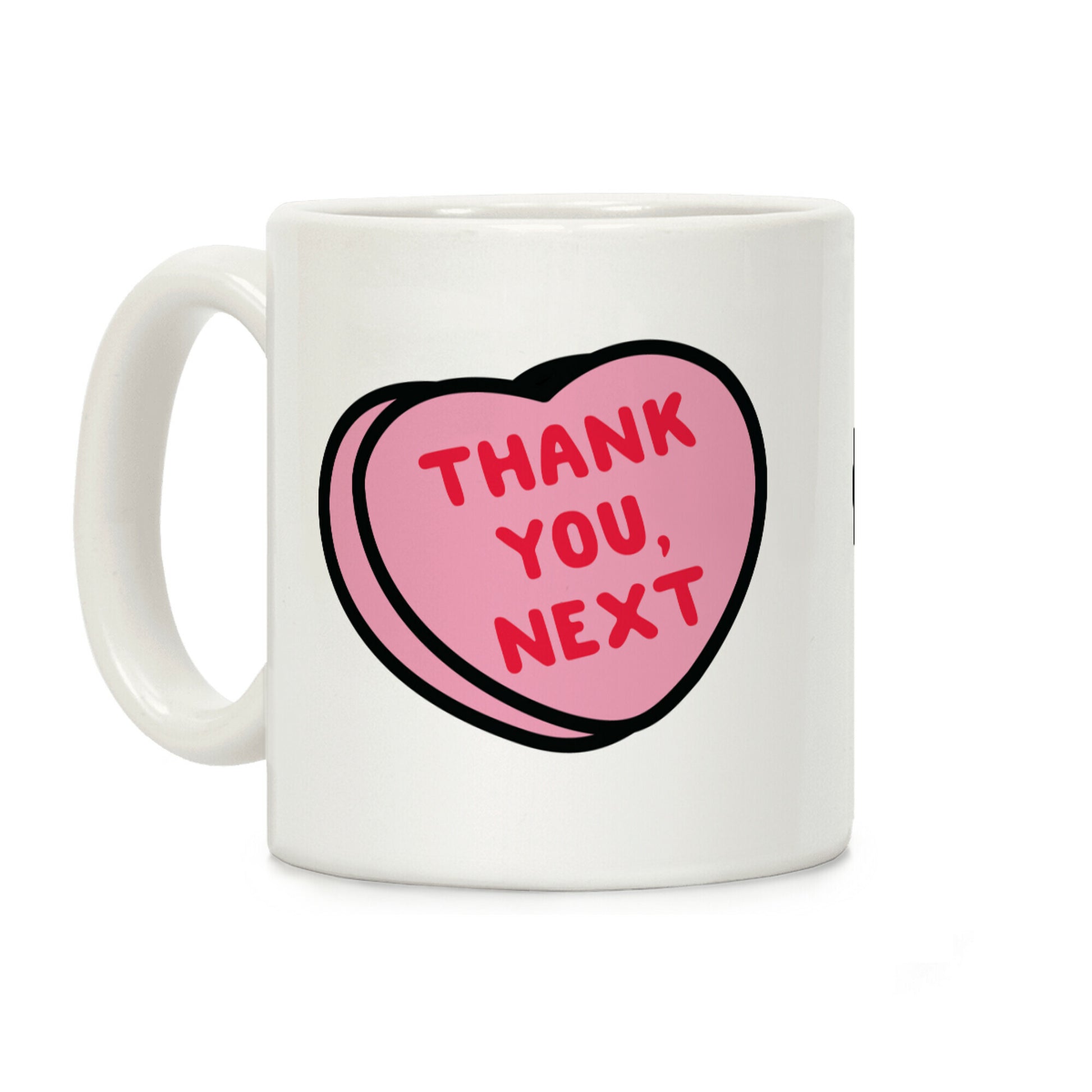 Thank You Next Pink Candy Heart Coffee Mug