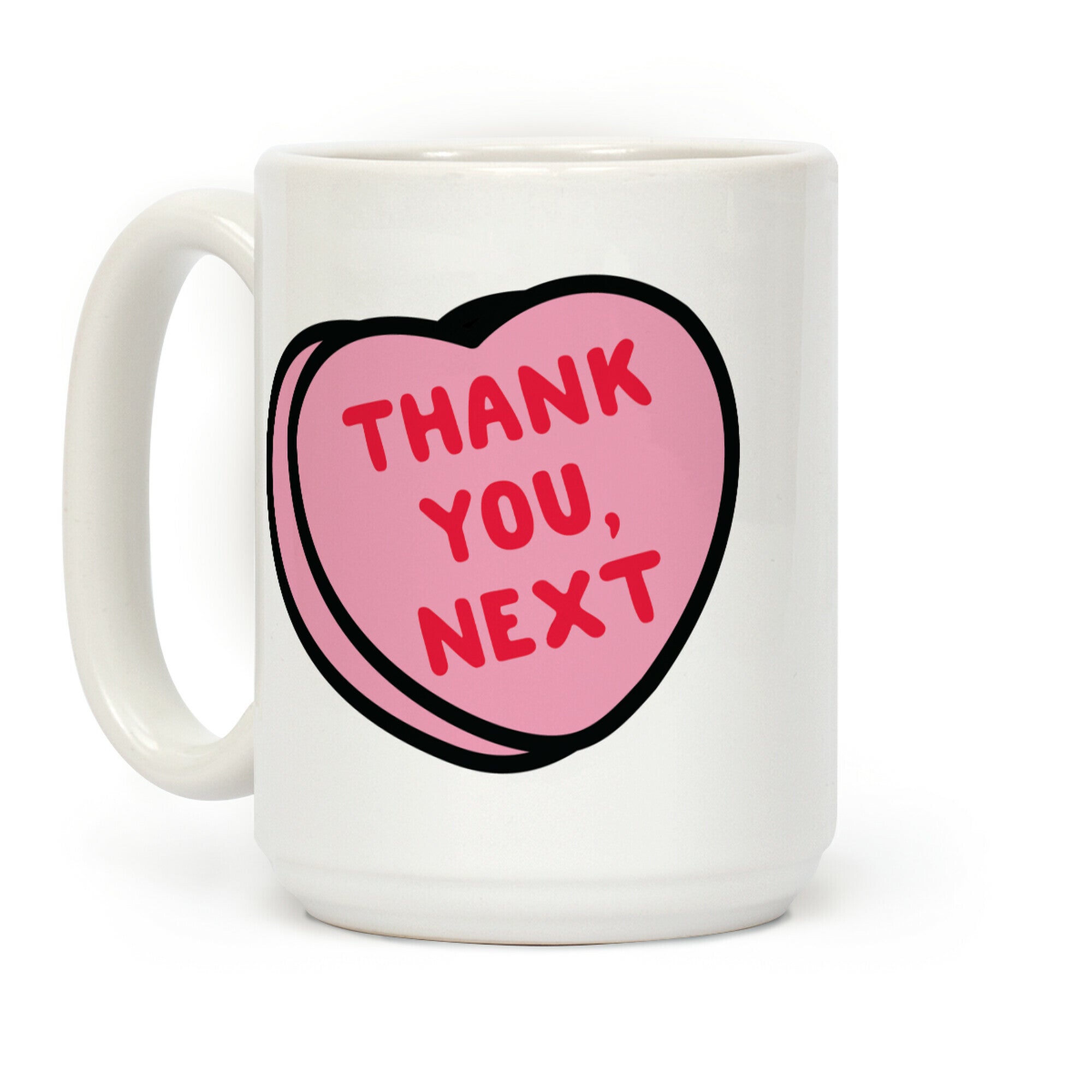 Thank You Next Pink Candy Heart Coffee Mug