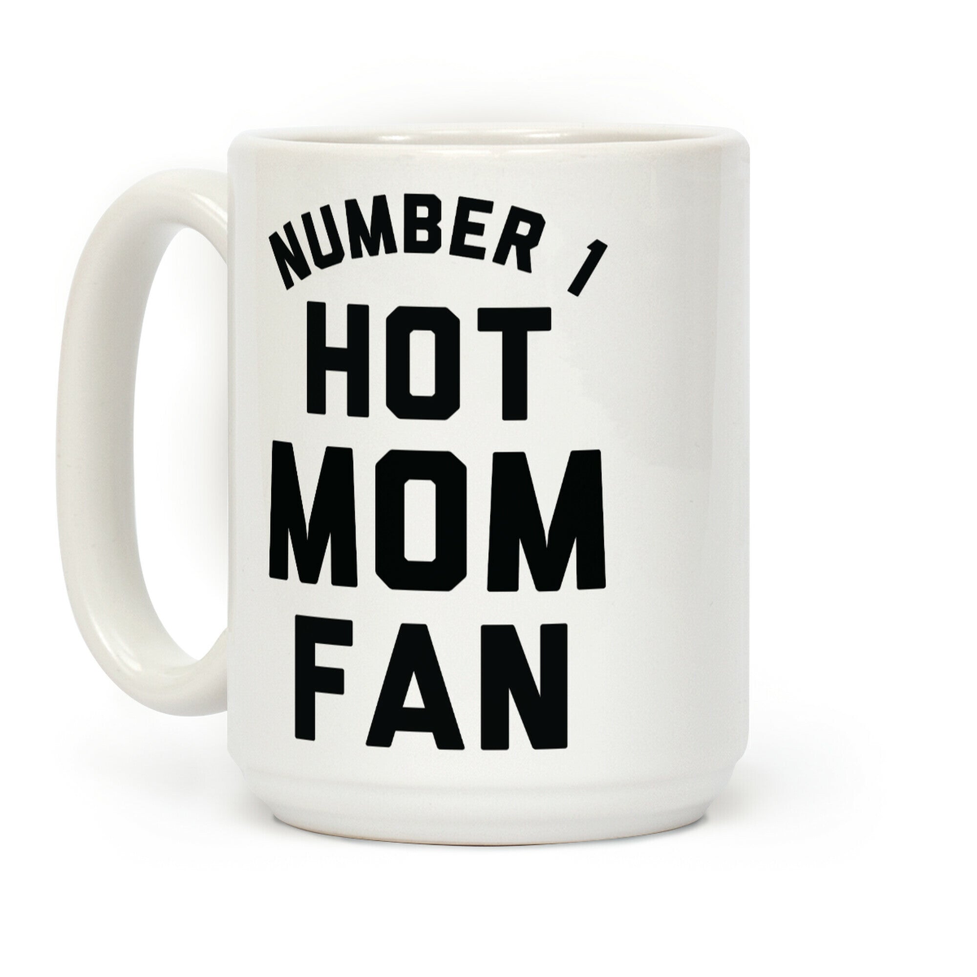 Number 1 Hot Mom Fan Coffee Mug