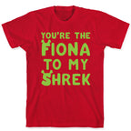 You're The Fiona To My Shrek Parody White Print T-Shirt