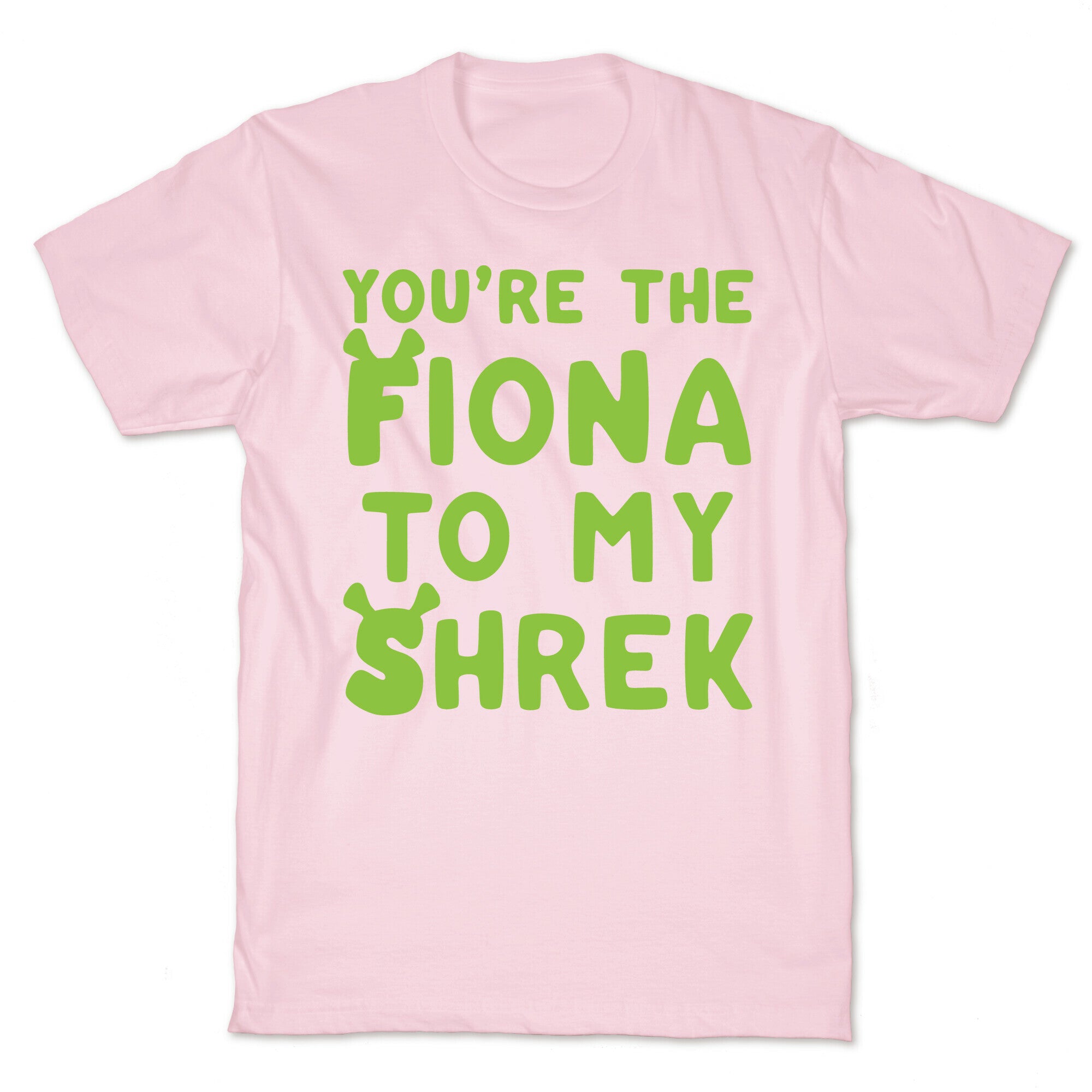You're The Fiona To My Shrek Parody White Print T-Shirt