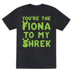 You're The Fiona To My Shrek Parody White Print Unisex Triblend Tee