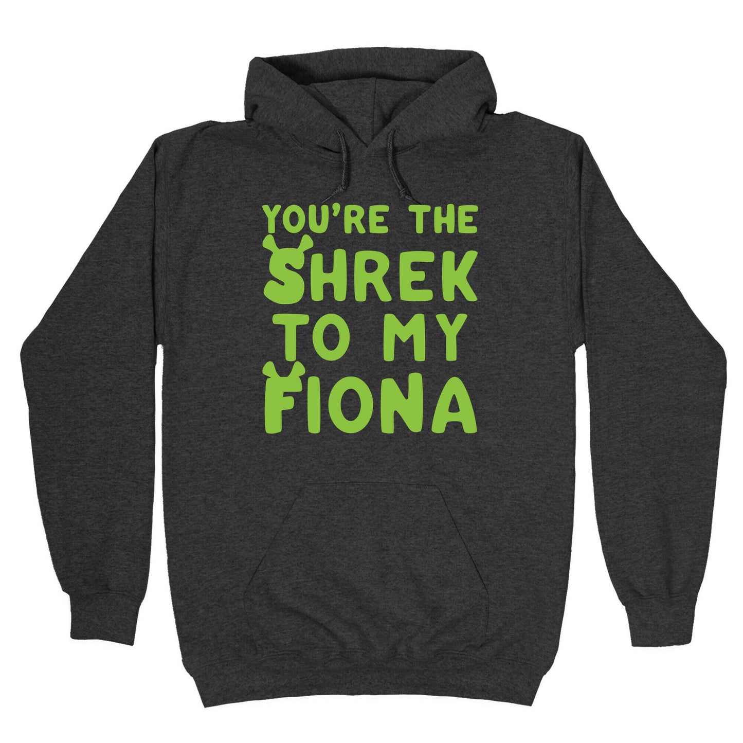 You're The Shrek To My Fiona Parody White Print Hoodie