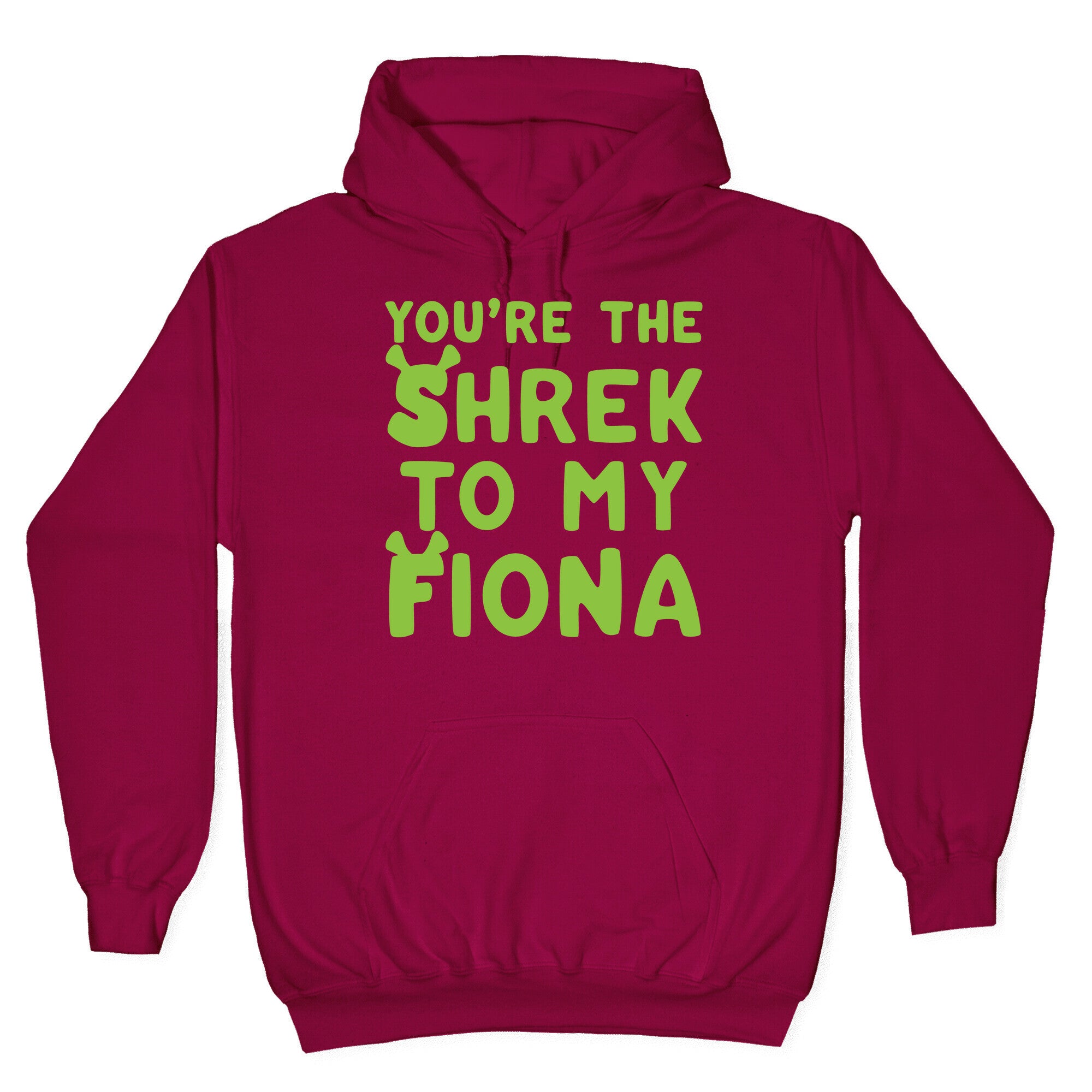 You're The Shrek To My Fiona Parody White Print Hoodie