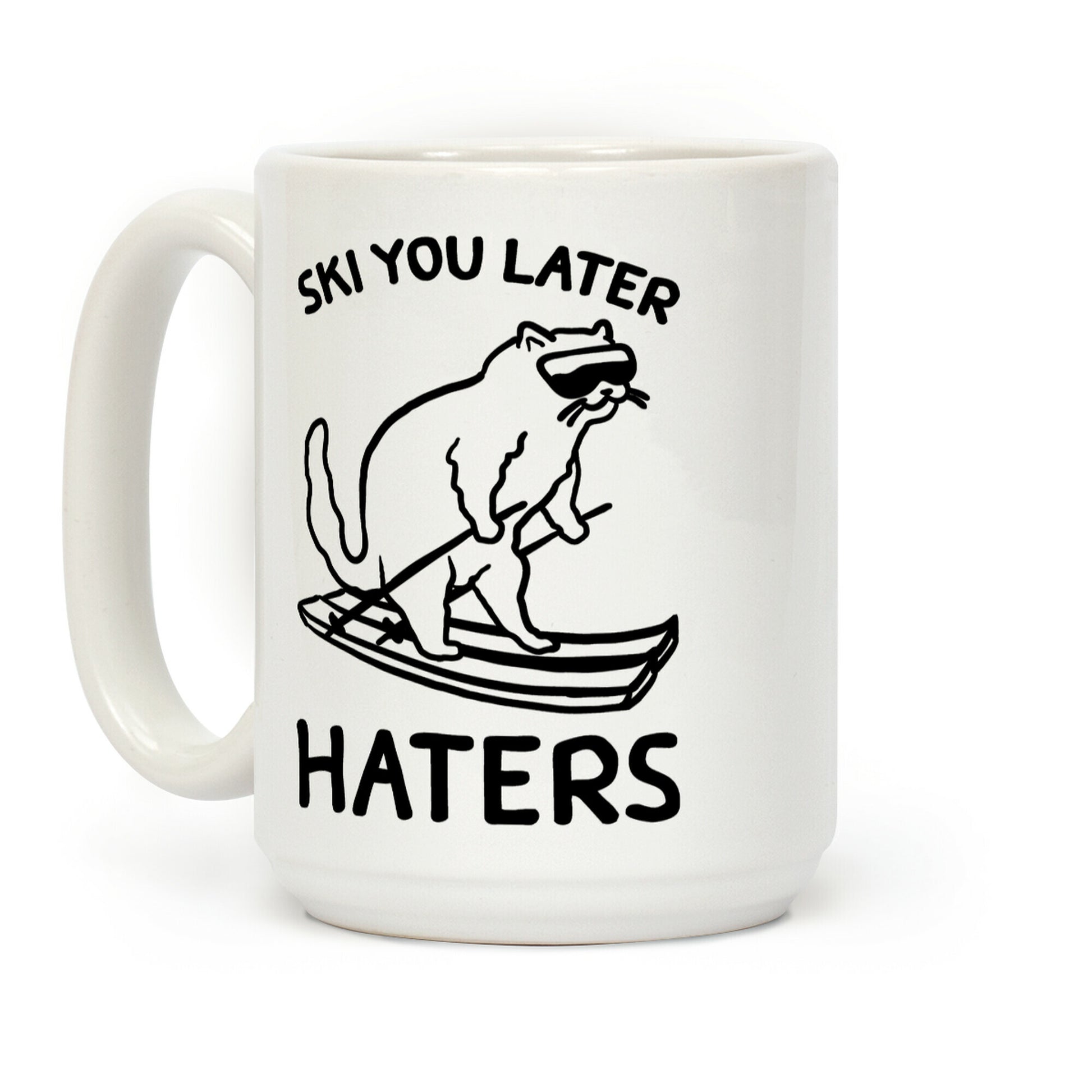 Ski You Later Haters Coffee Mug