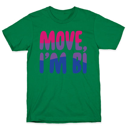 Move I'm Bi White Print T-Shirt