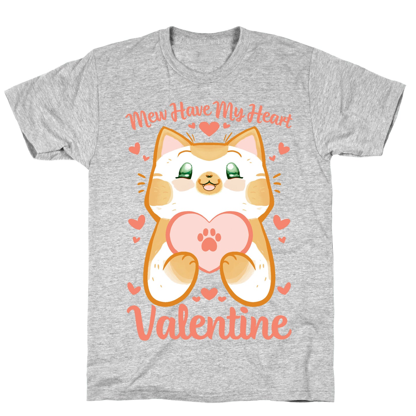 Mew Have My Heart, Valentine T-Shirt