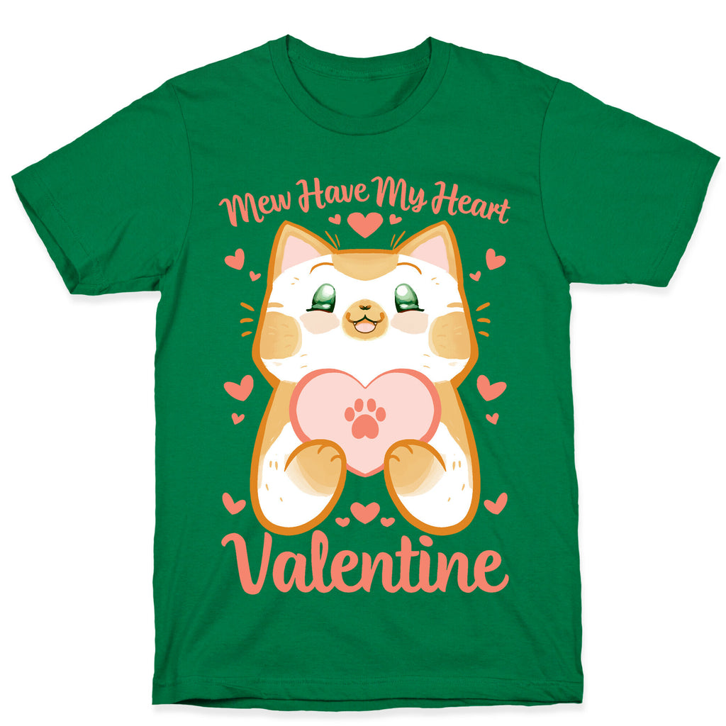 Mew Have My Heart, Valentine T-Shirt