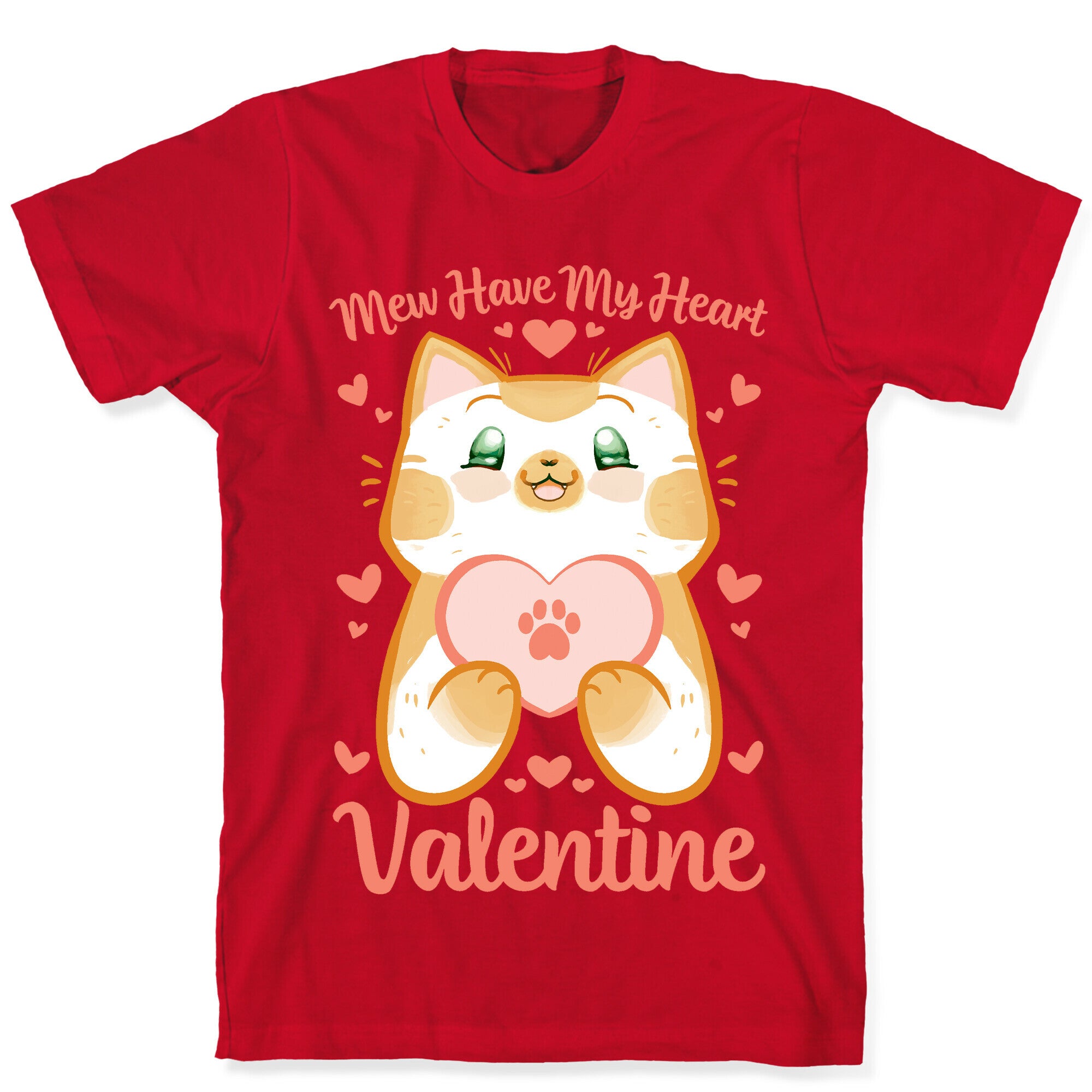 Mew Have My Heart, Valentine T-Shirt