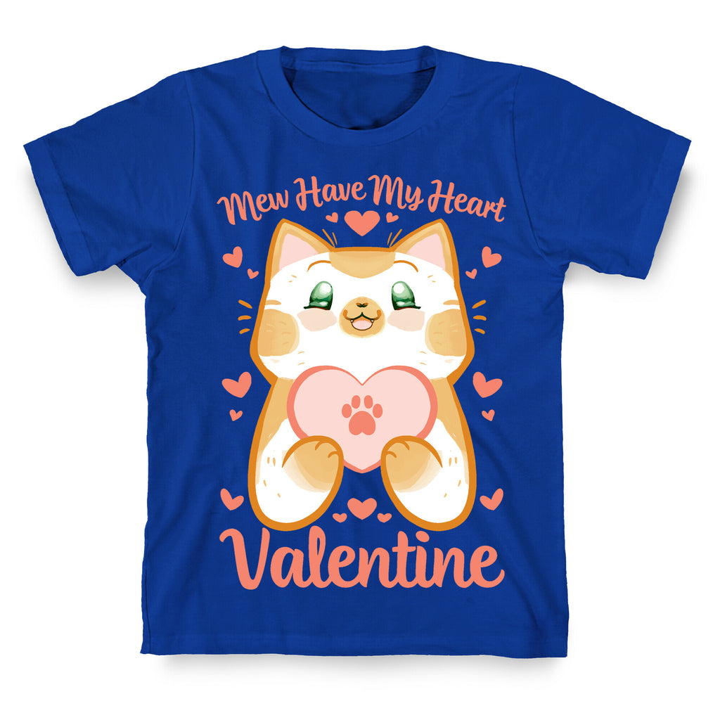 Mew Have My Heart, Valentine T-Shirt