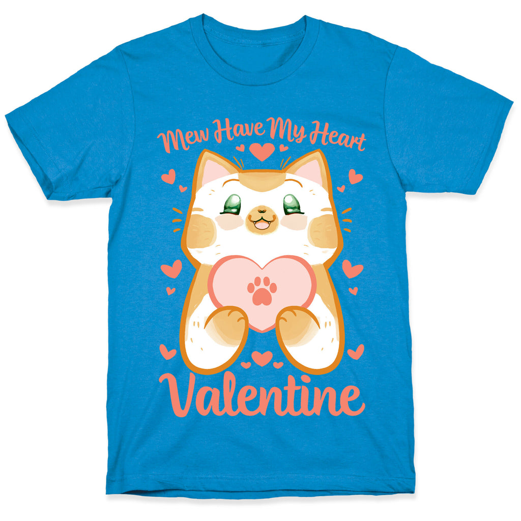 Mew Have My Heart, Valentine T-Shirt