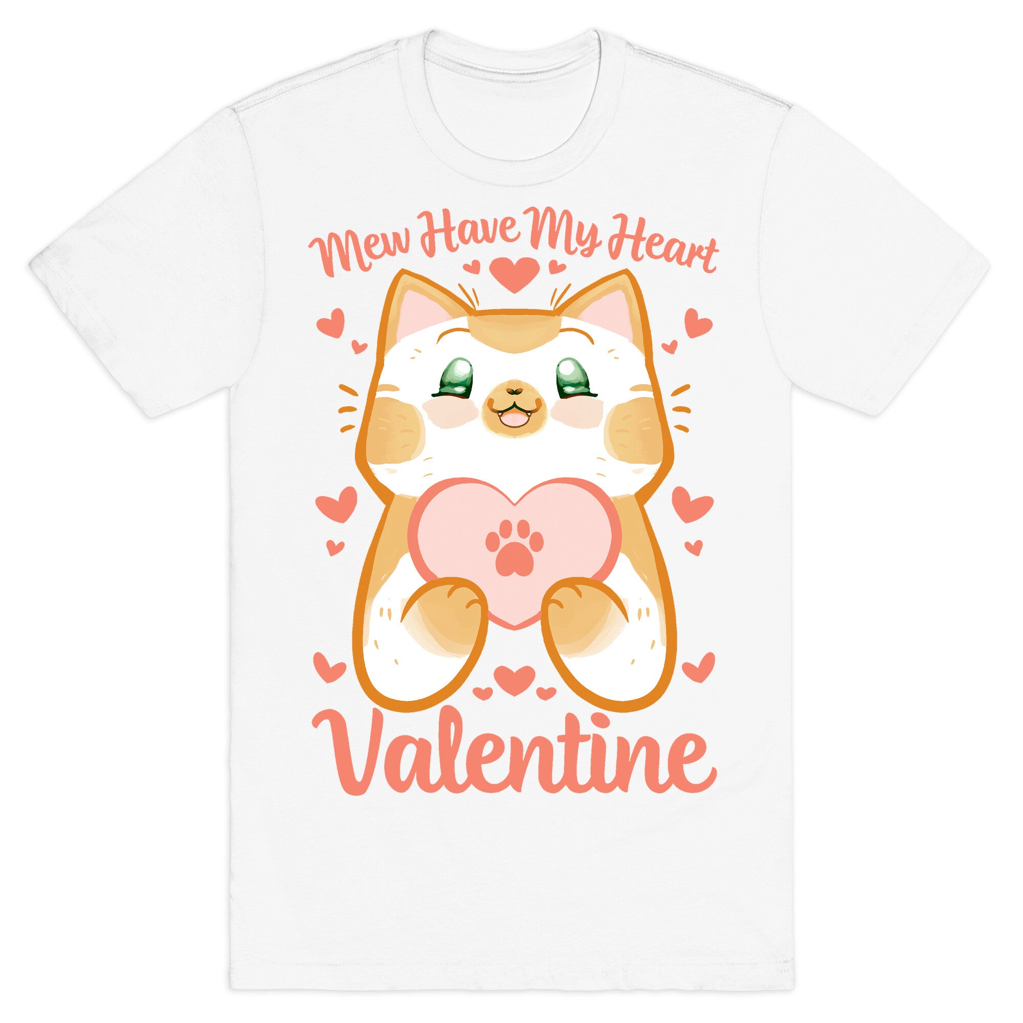 Mew Have My Heart, Valentine T-Shirt