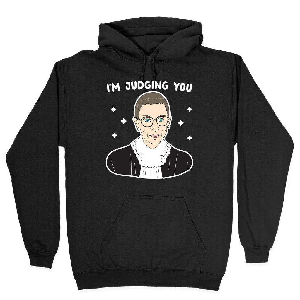I'm Judging You (Ruth Bader Ginsburg) Hoodie