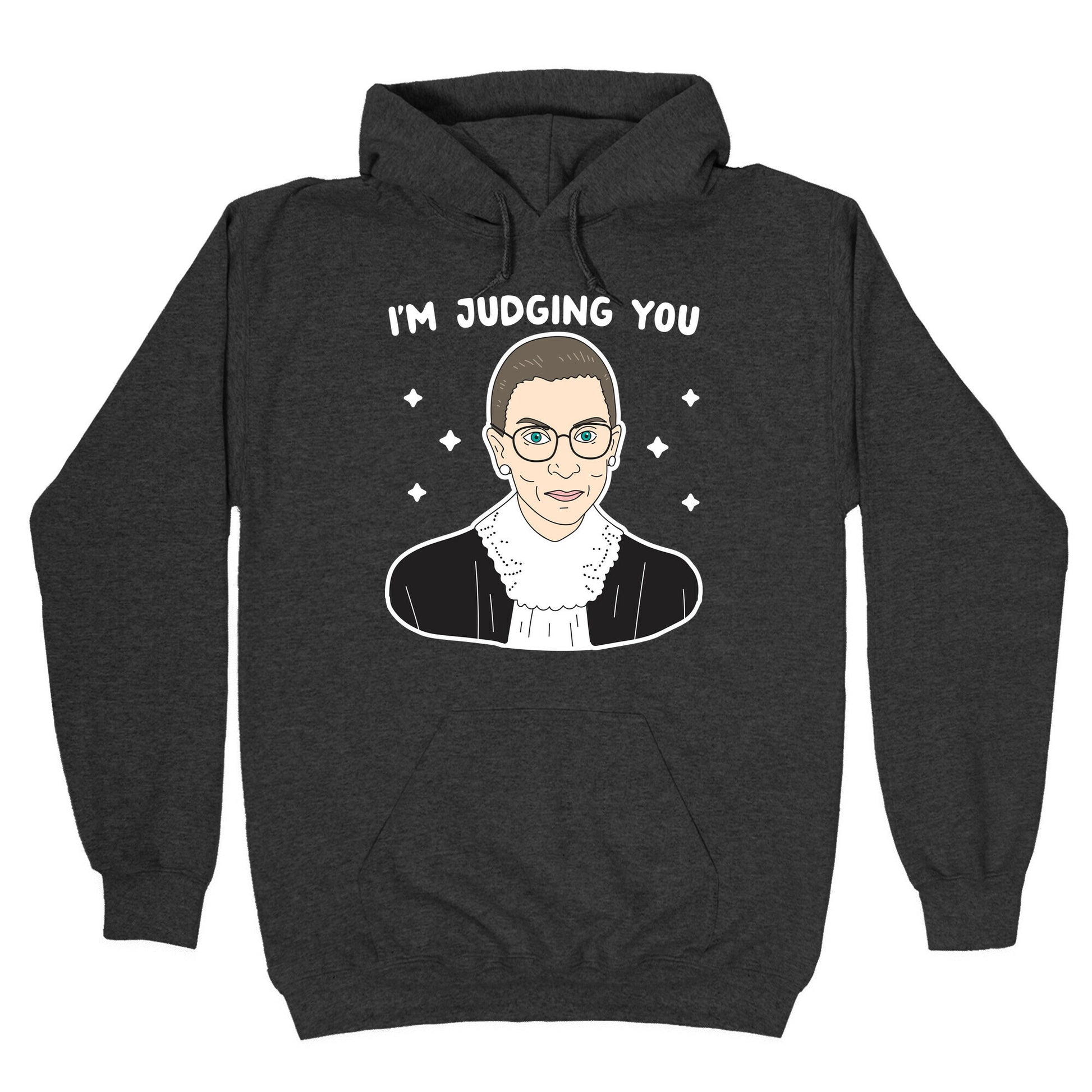 I'm Judging You (Ruth Bader Ginsburg) Hoodie