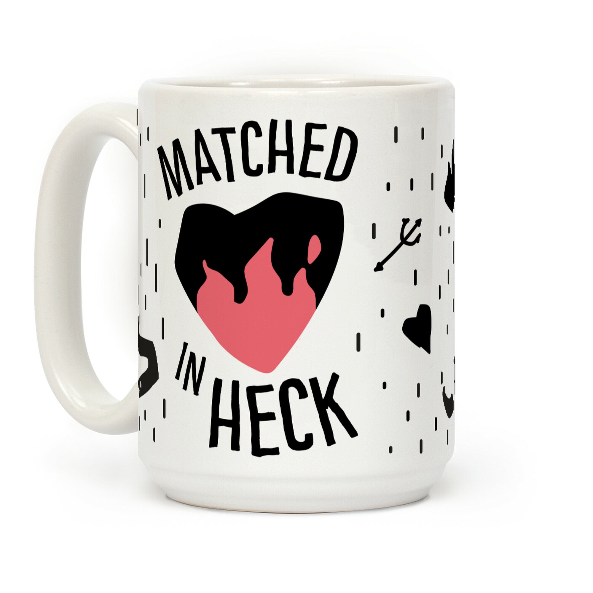 Matched in Heck Coffee Mug