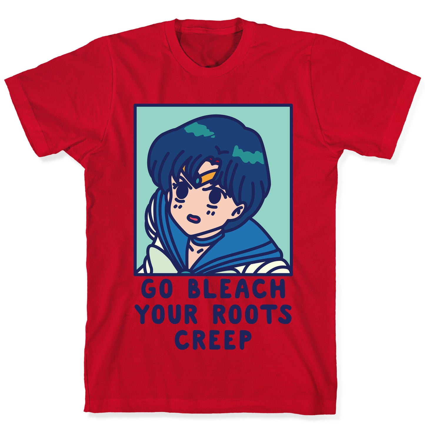 Go Bleach Your Roots Creep Sailor Mercury T-Shirt
