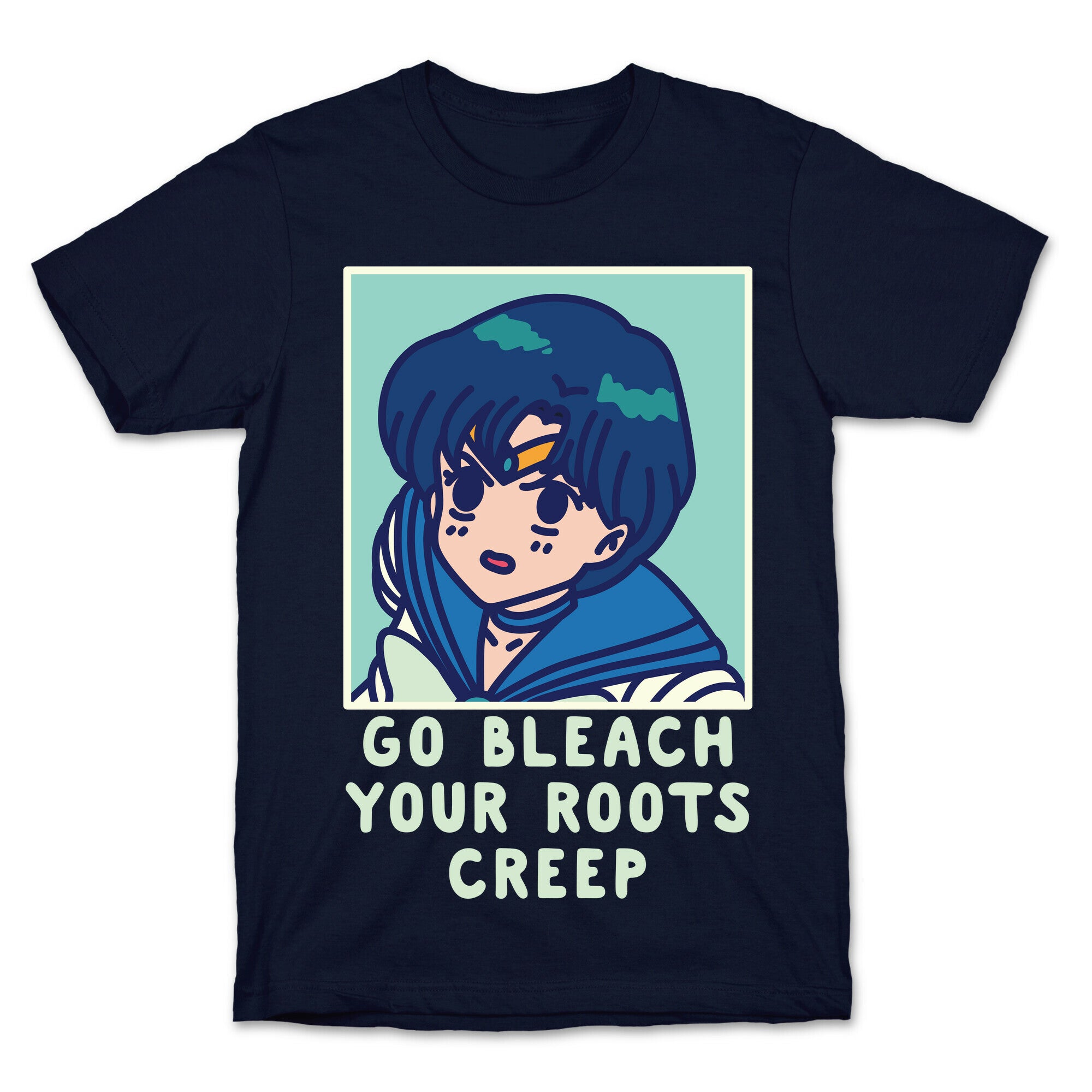 Go Bleach Your Roots Creep Sailor Mercury T-Shirt