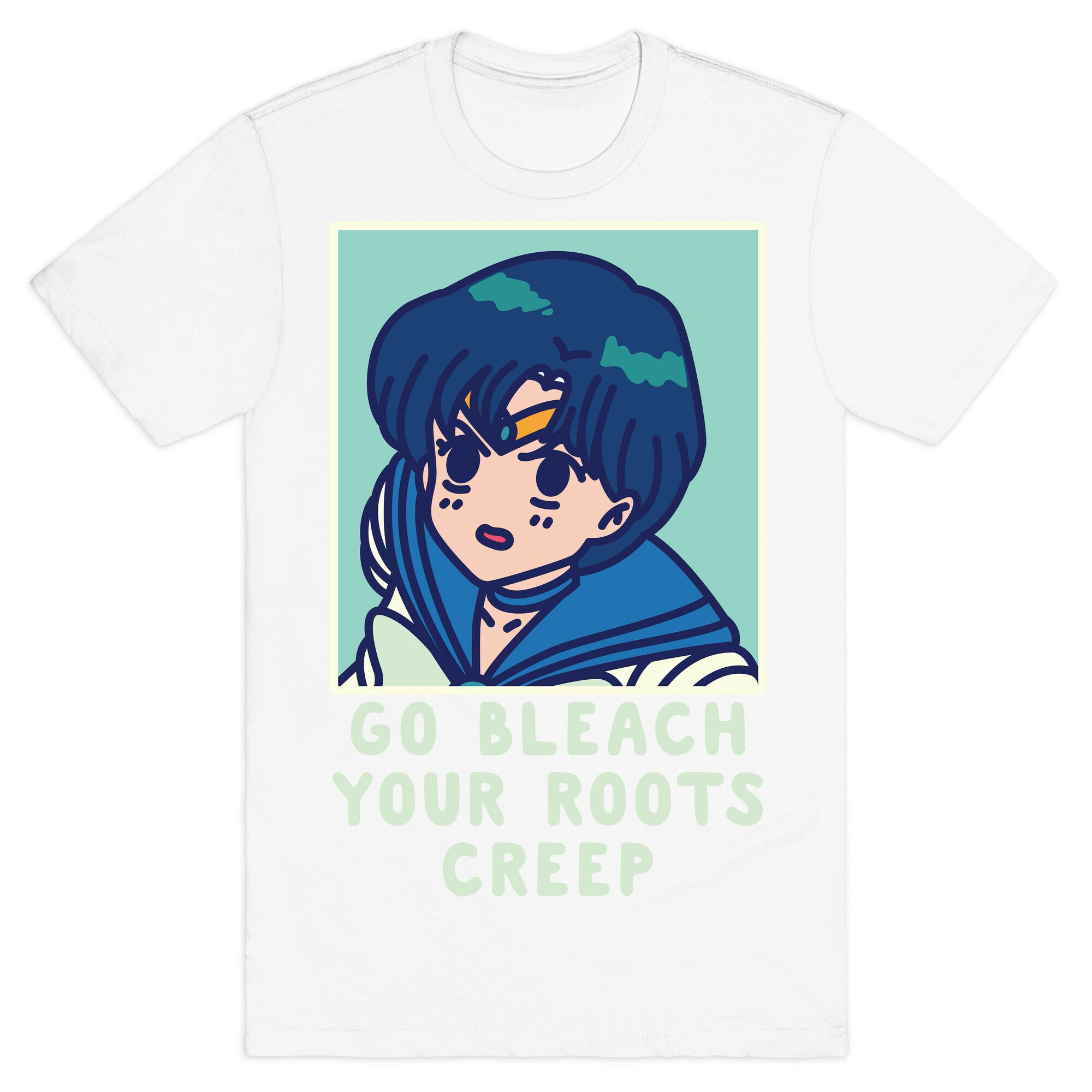 Go Bleach Your Roots Creep Sailor Mercury T-Shirt