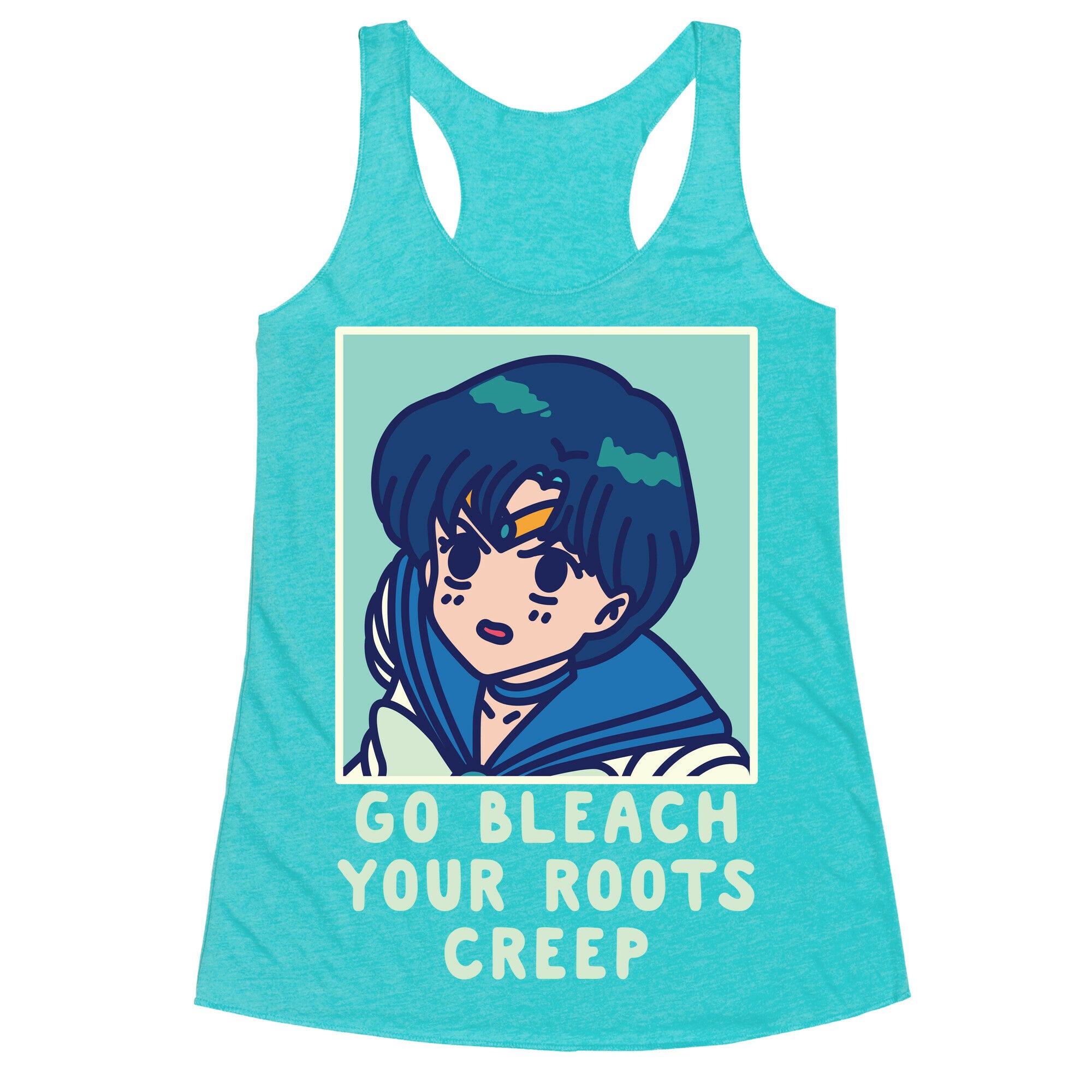 Go Bleach Your Roots Creep Sailor Mercury Racerback Tank