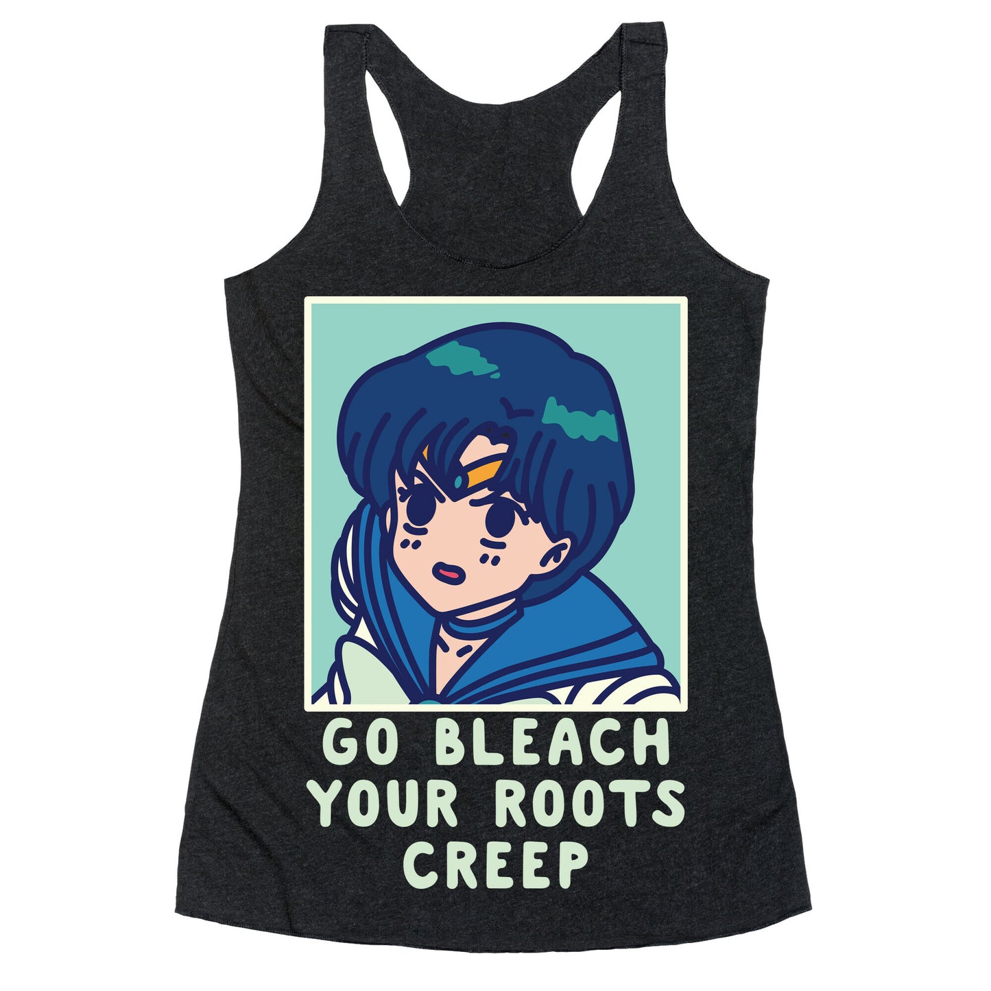 Go Bleach Your Roots Creep Sailor Mercury Racerback Tank