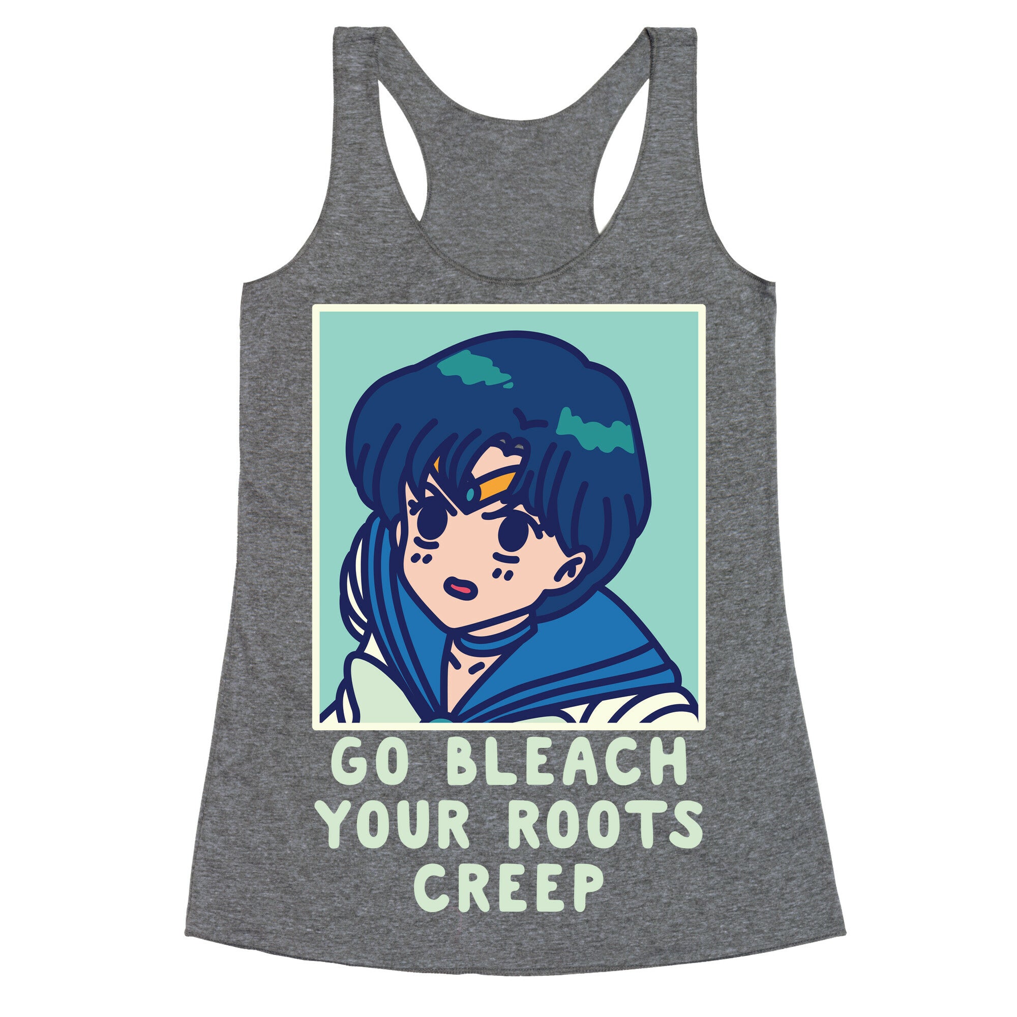 Go Bleach Your Roots Creep Sailor Mercury Racerback Tank