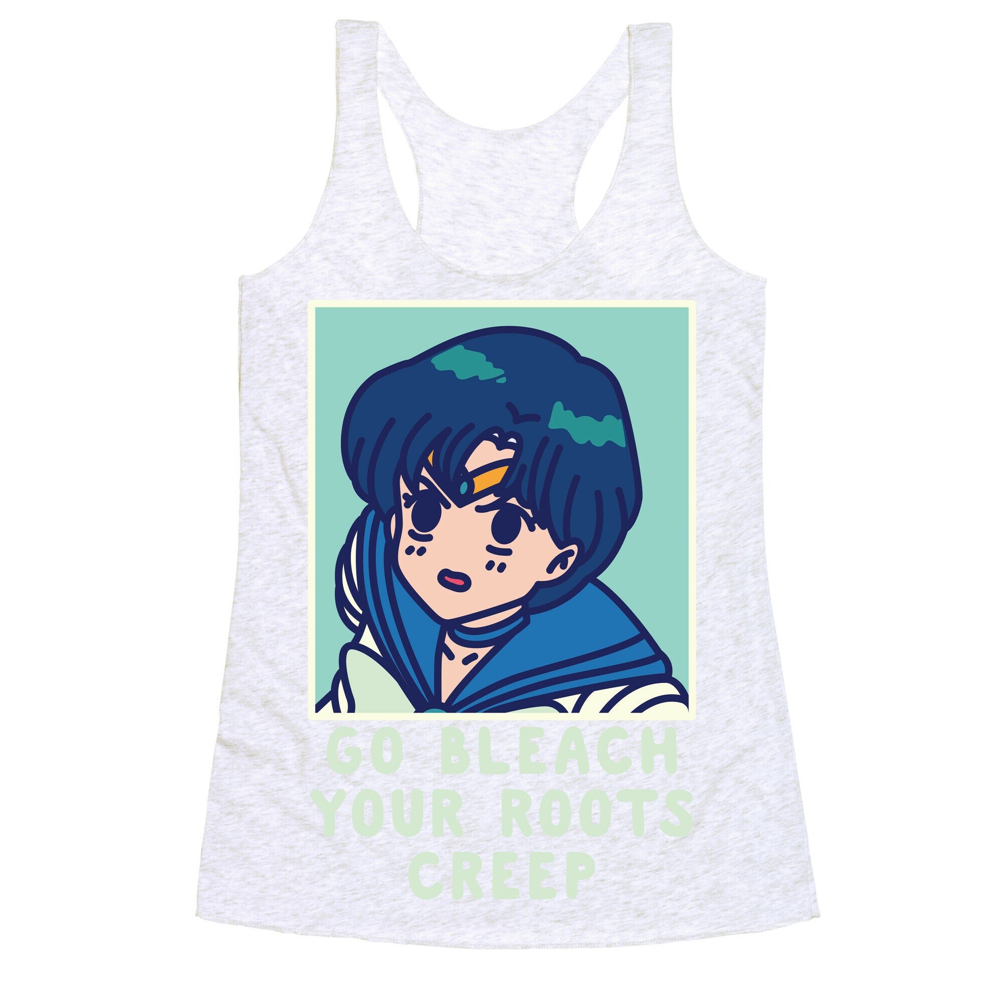 Go Bleach Your Roots Creep Sailor Mercury Racerback Tank
