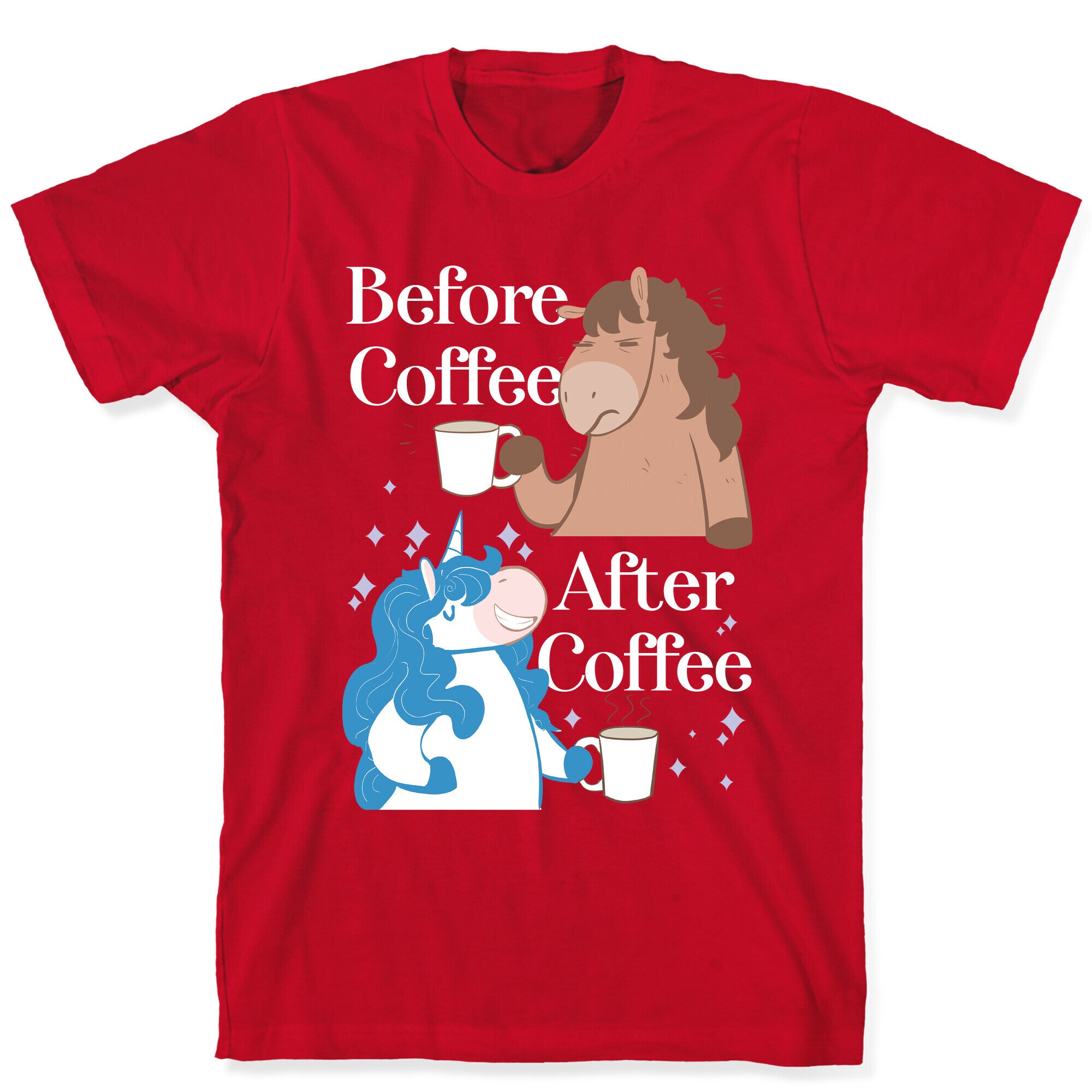 Before Coffee and After Coffee T-Shirt