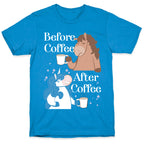 Before Coffee and After Coffee T-Shirt