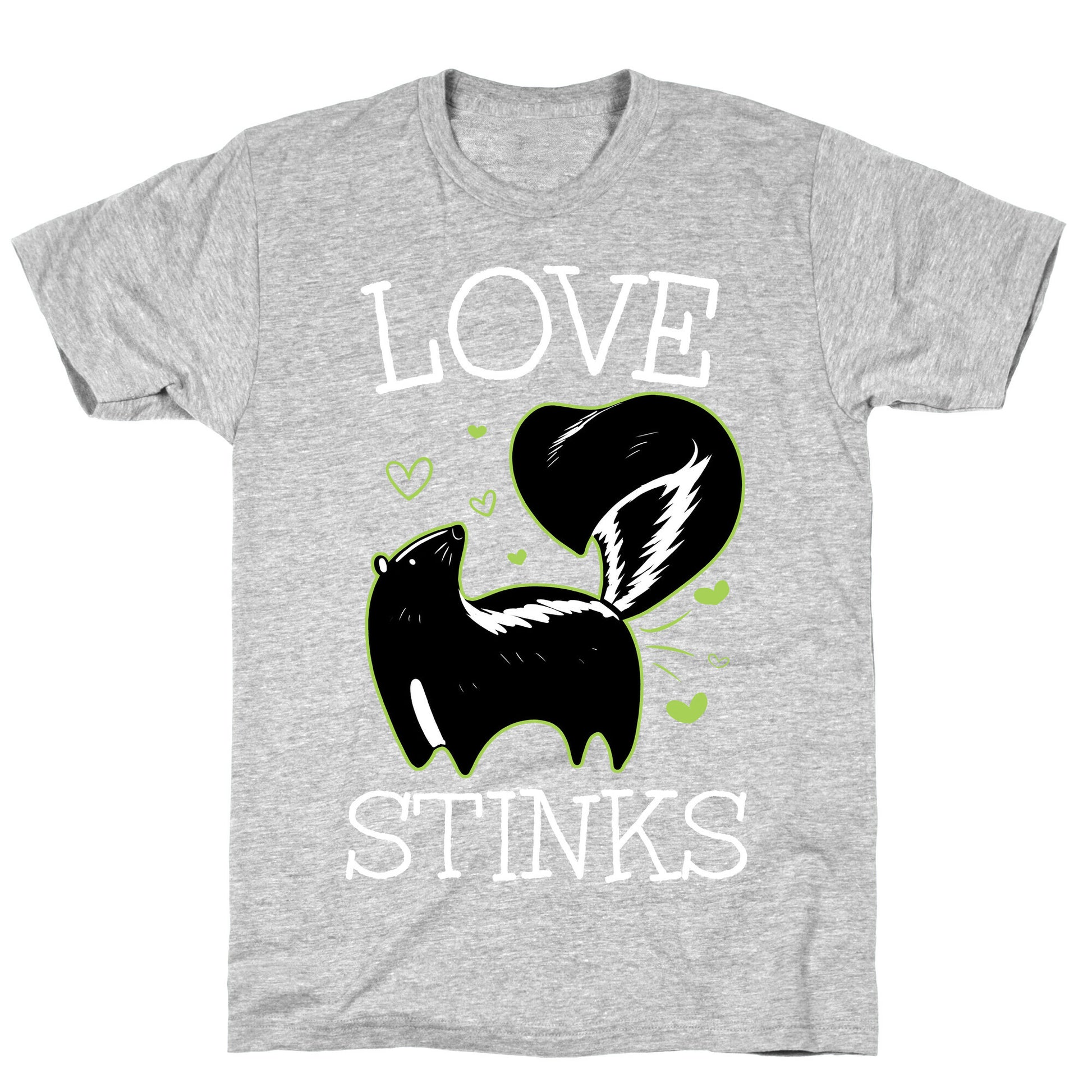 Love Stinks T-Shirt