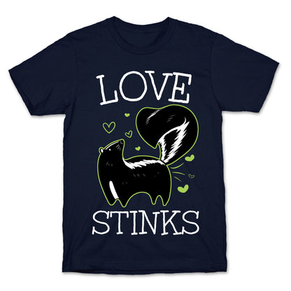 Love Stinks T-Shirt