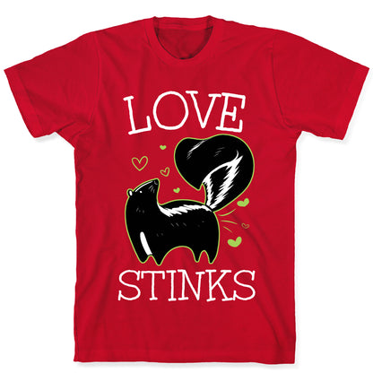 Love Stinks T-Shirt