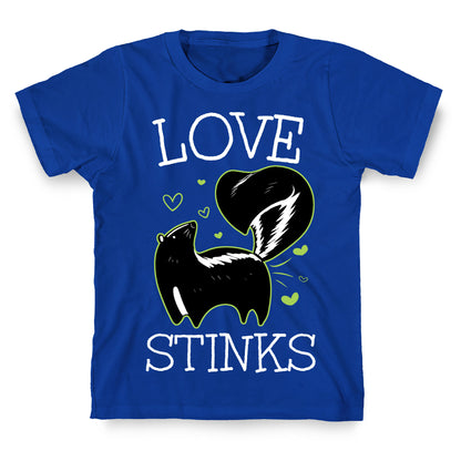 Love Stinks T-Shirt