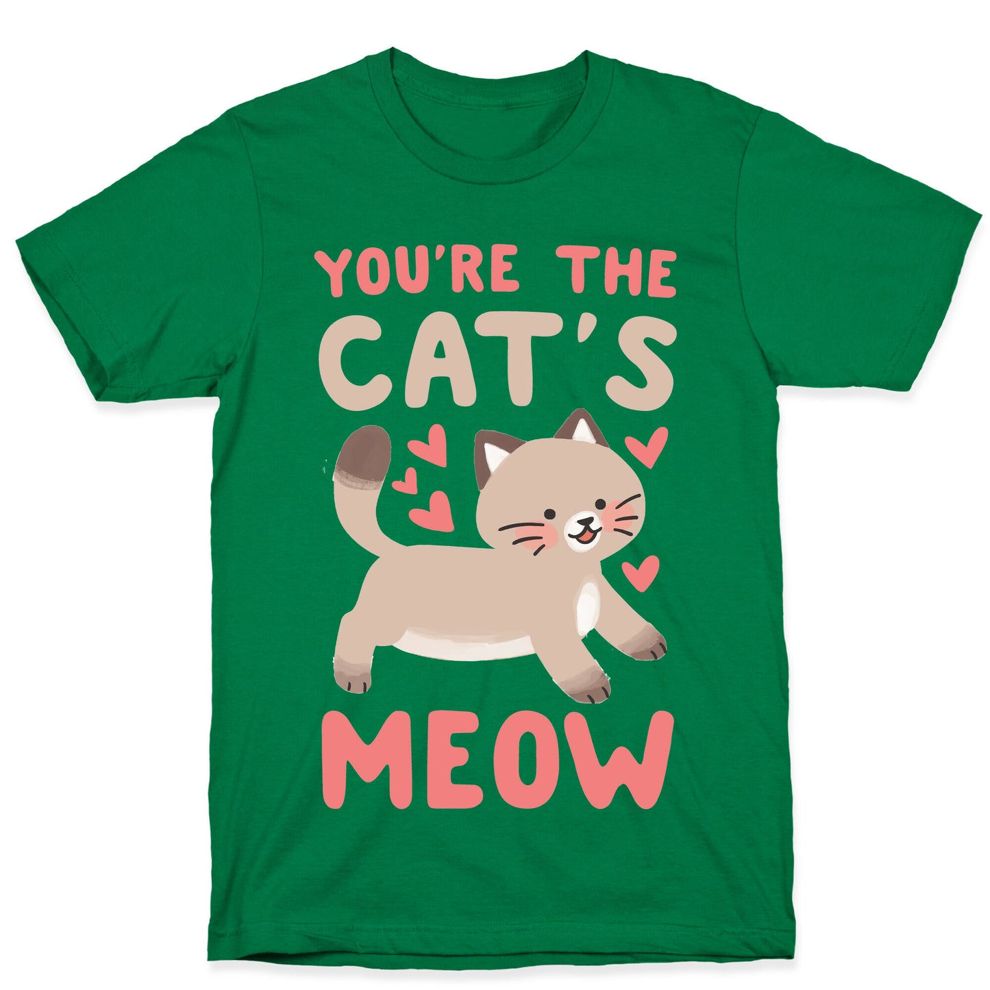 You're the Cat's Meow T-Shirt