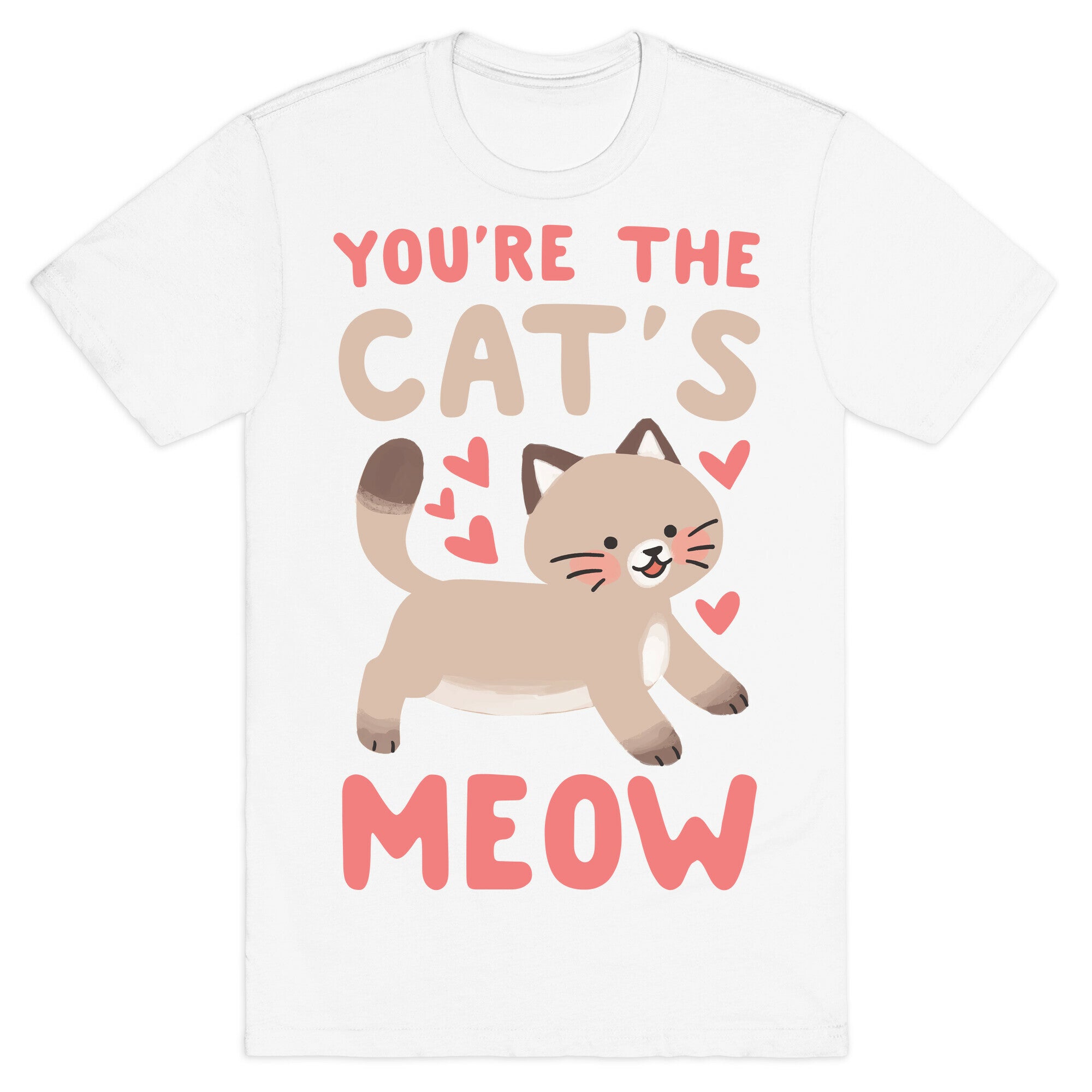 You're the Cat's Meow T-Shirt