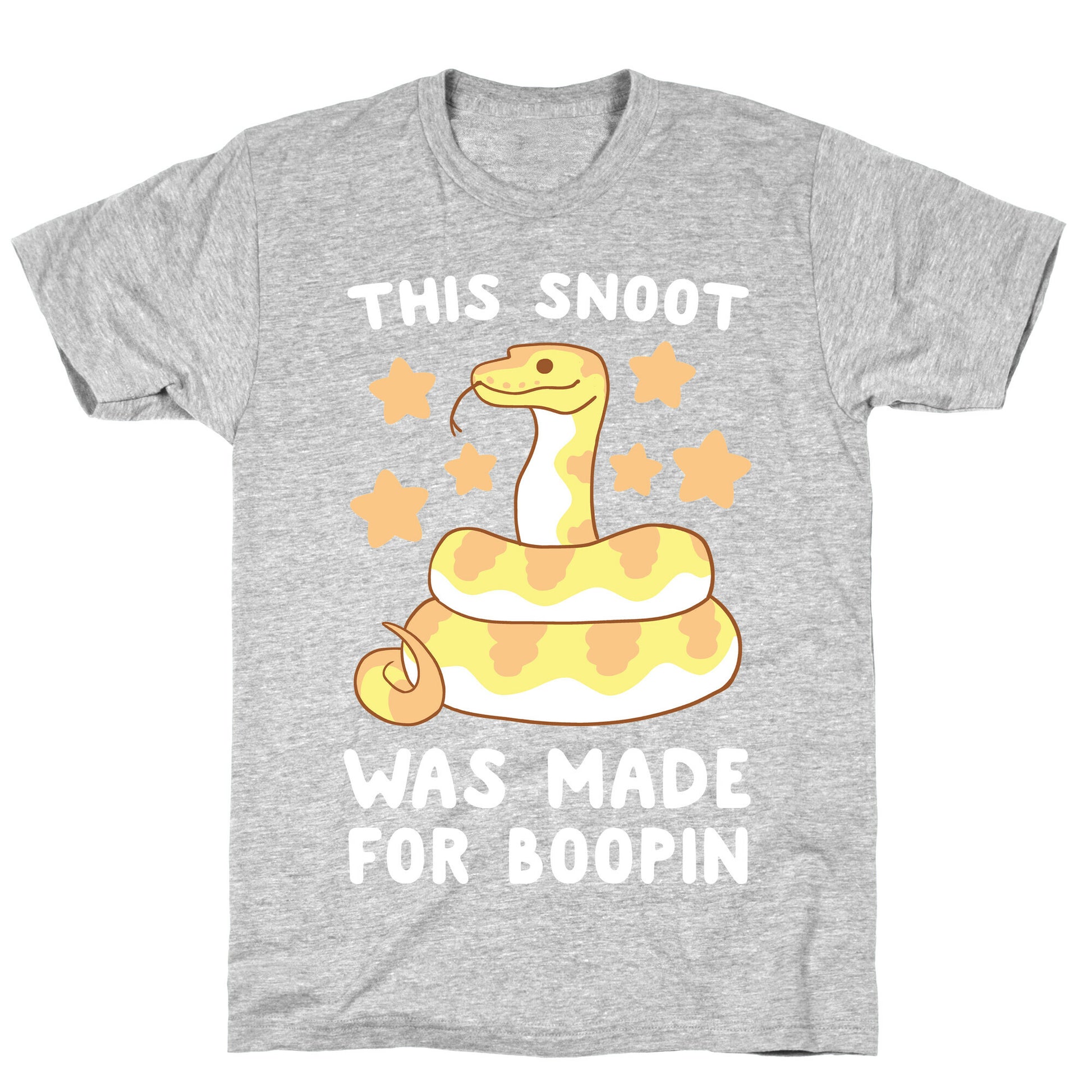 This Snoot Was Made for Boopin T-Shirt