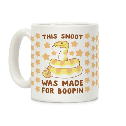 This Snoot Was Made for Boopin Coffee Mug