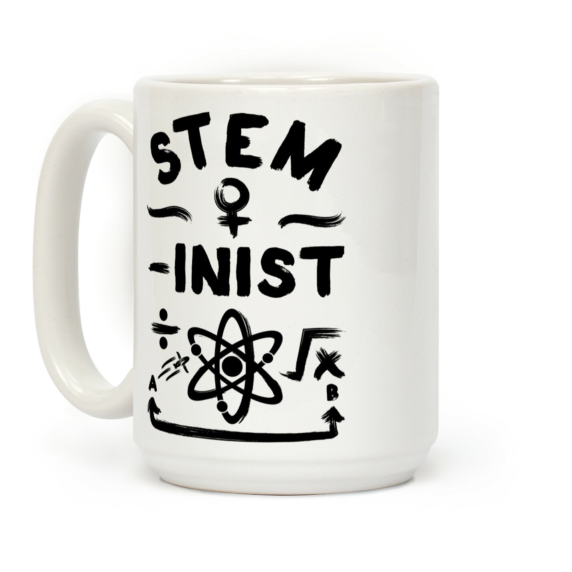STEM-ininst (STEM Field Feminist) Coffee Mug