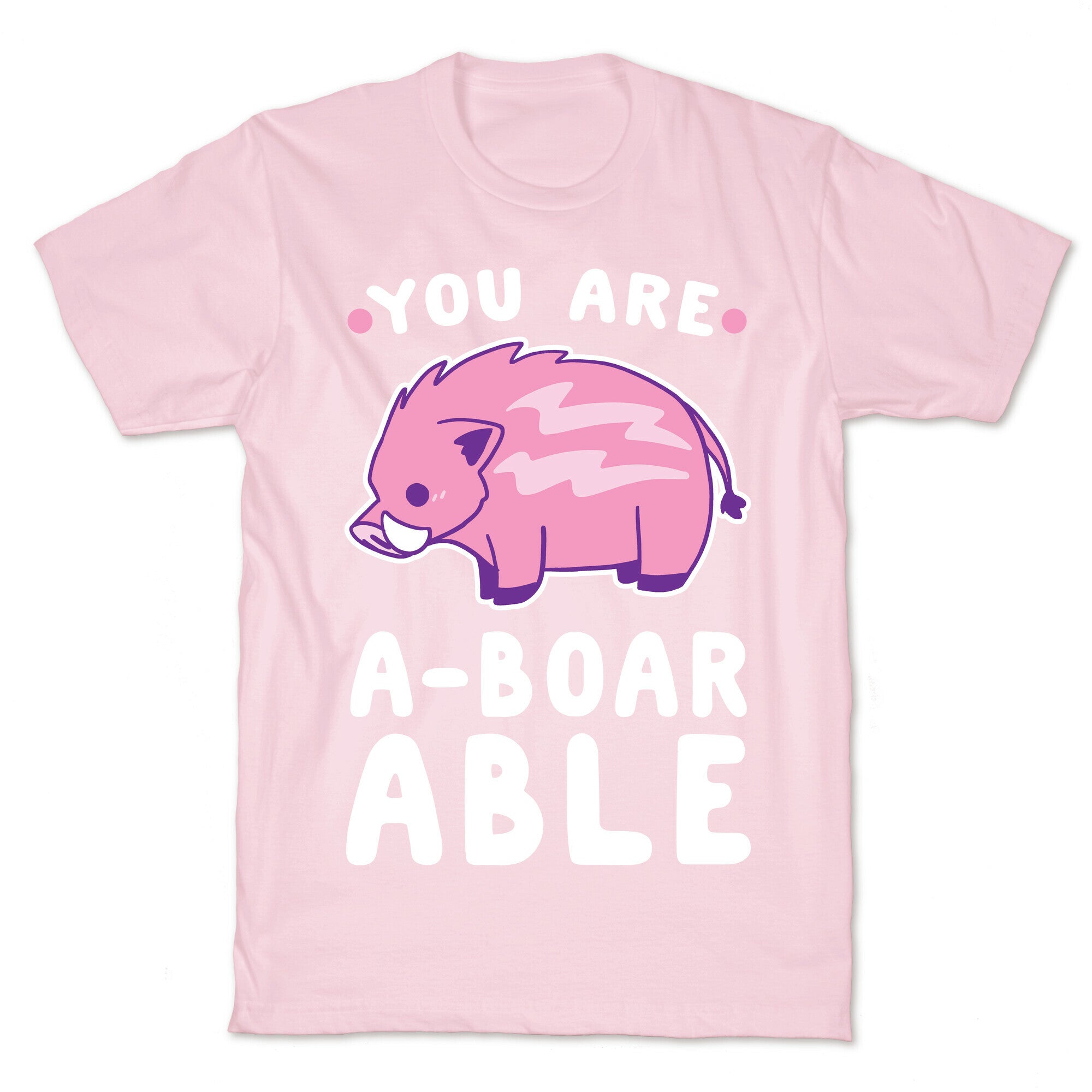 You are Aboarable T-Shirt