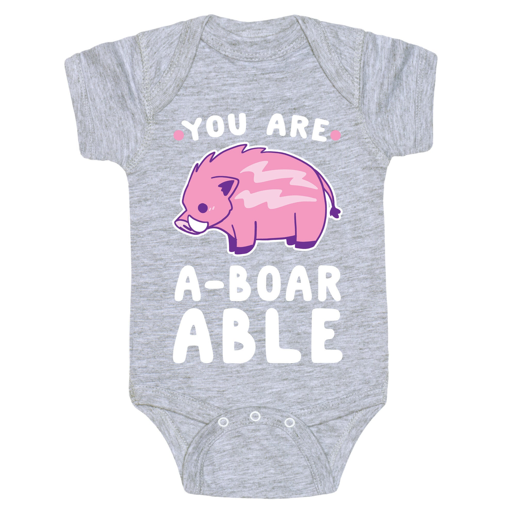 You are Aboarable Baby One Piece