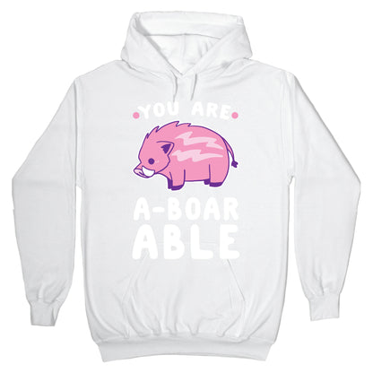 You are Aboarable Hoodie