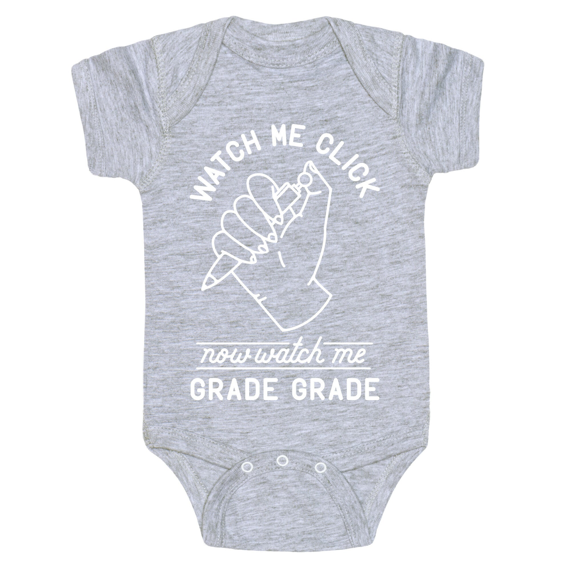 Watch Me Click Now Watch Me Grade Grade Baby One Piece