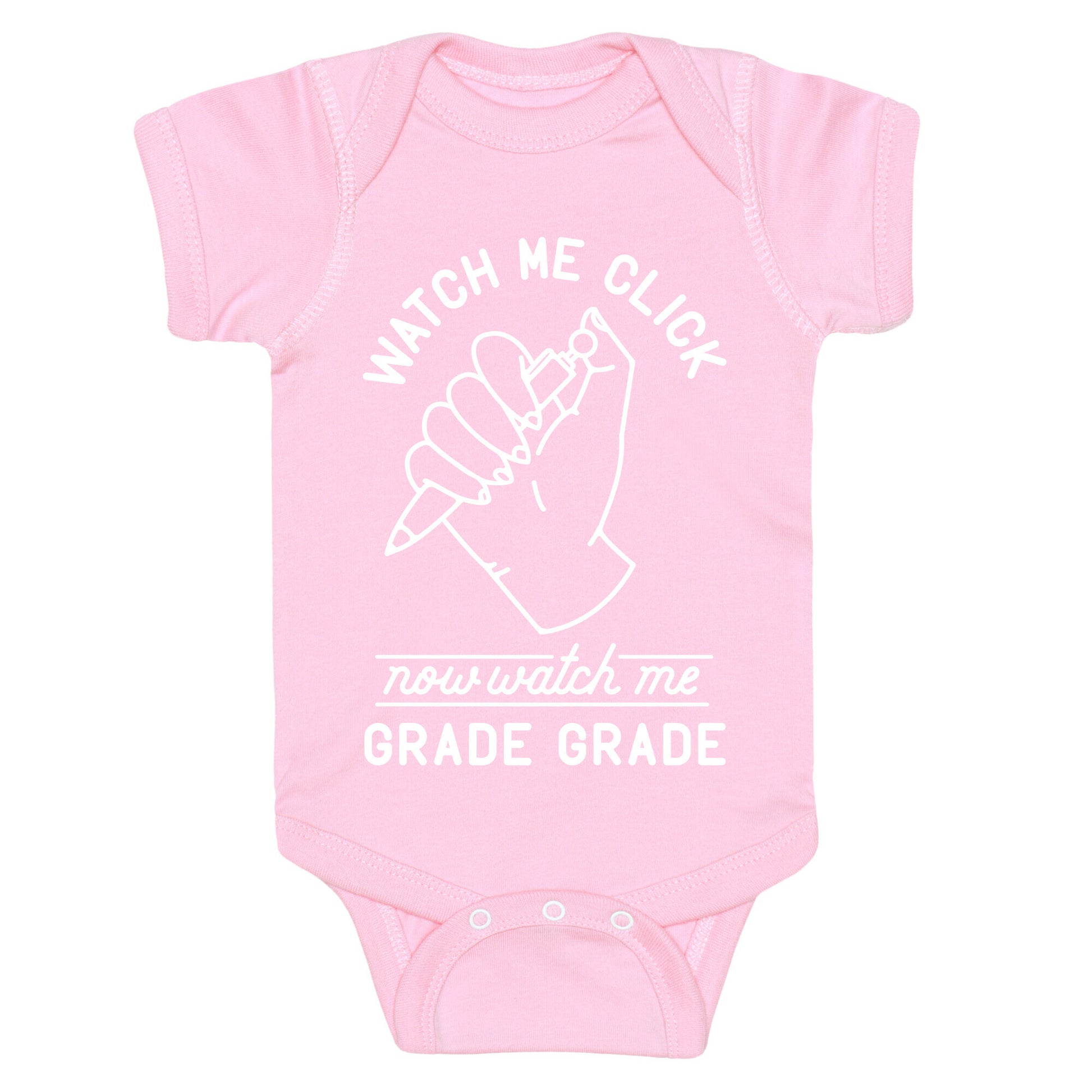 Watch Me Click Now Watch Me Grade Grade Baby One Piece