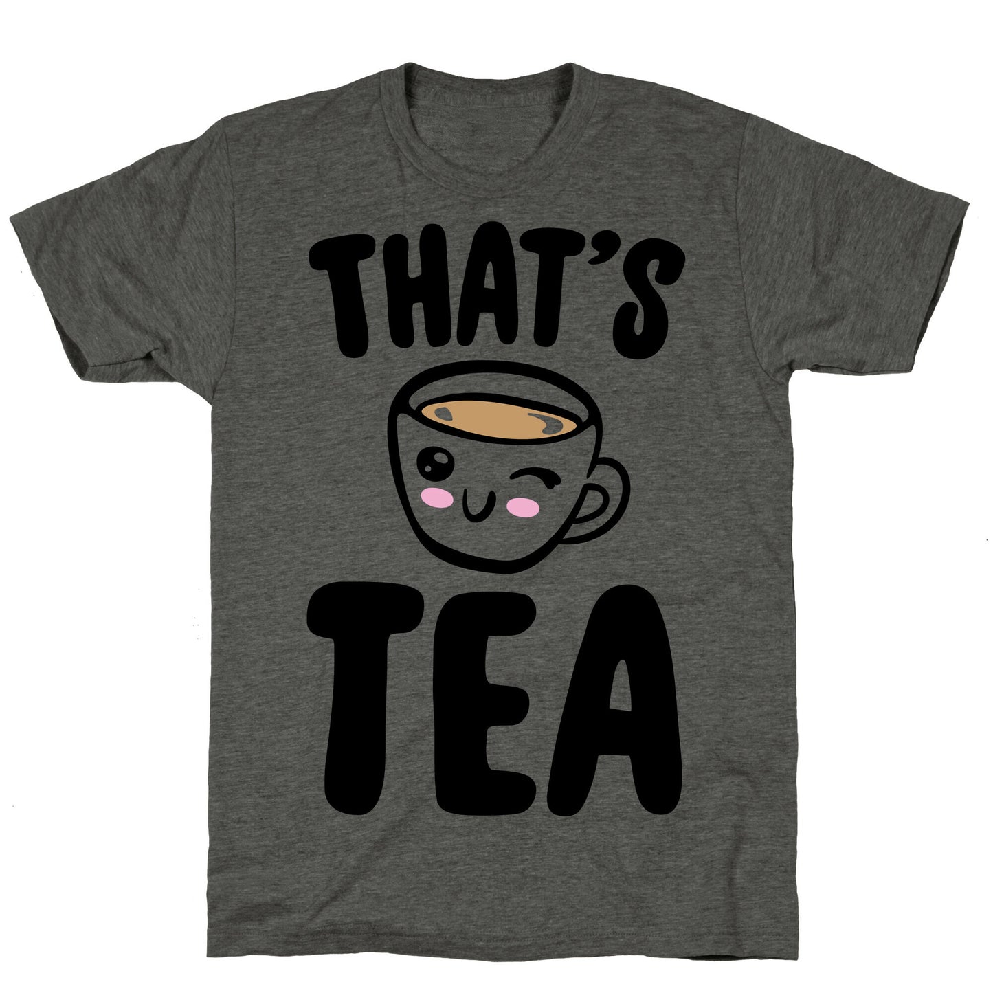 That's Tea  Unisex Triblend Tee
