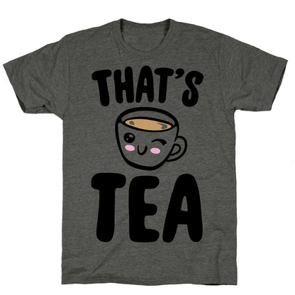 That's Tea  Unisex Triblend Tee