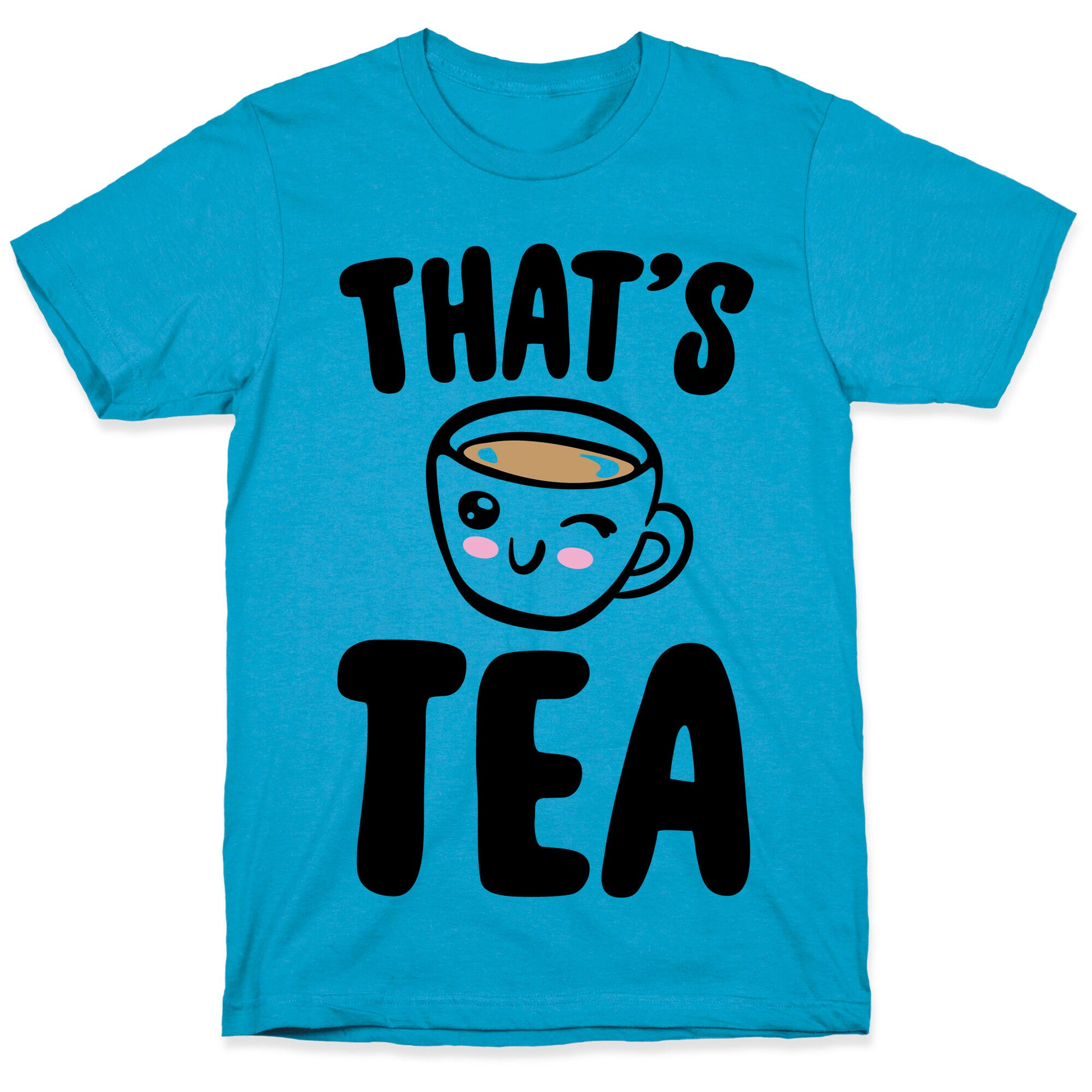 That's Tea  Unisex Triblend Tee