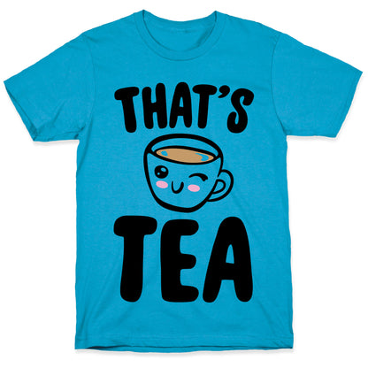 That's Tea  Unisex Triblend Tee