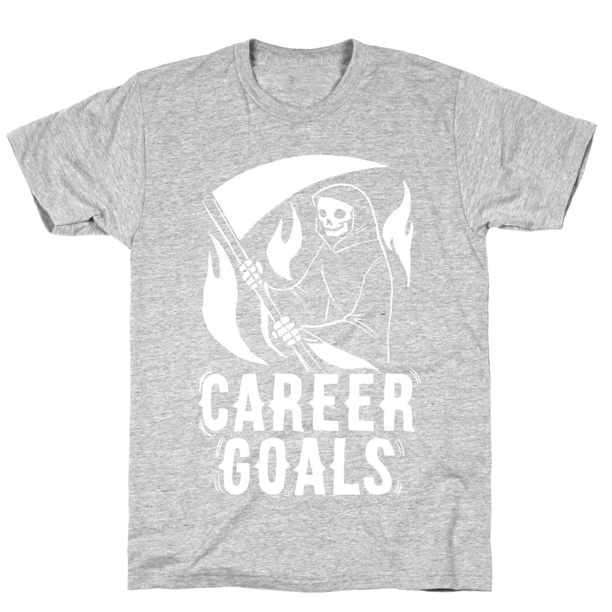 Career Goals - Grim Reaper T-Shirt