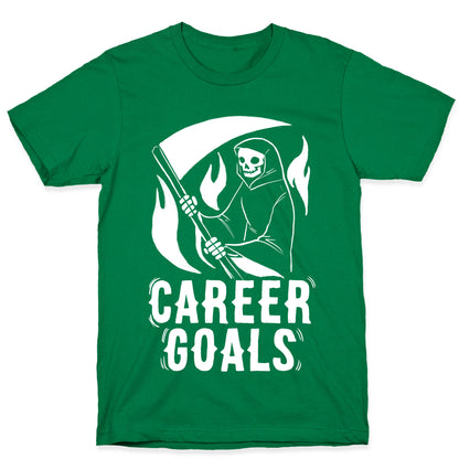 Career Goals - Grim Reaper T-Shirt