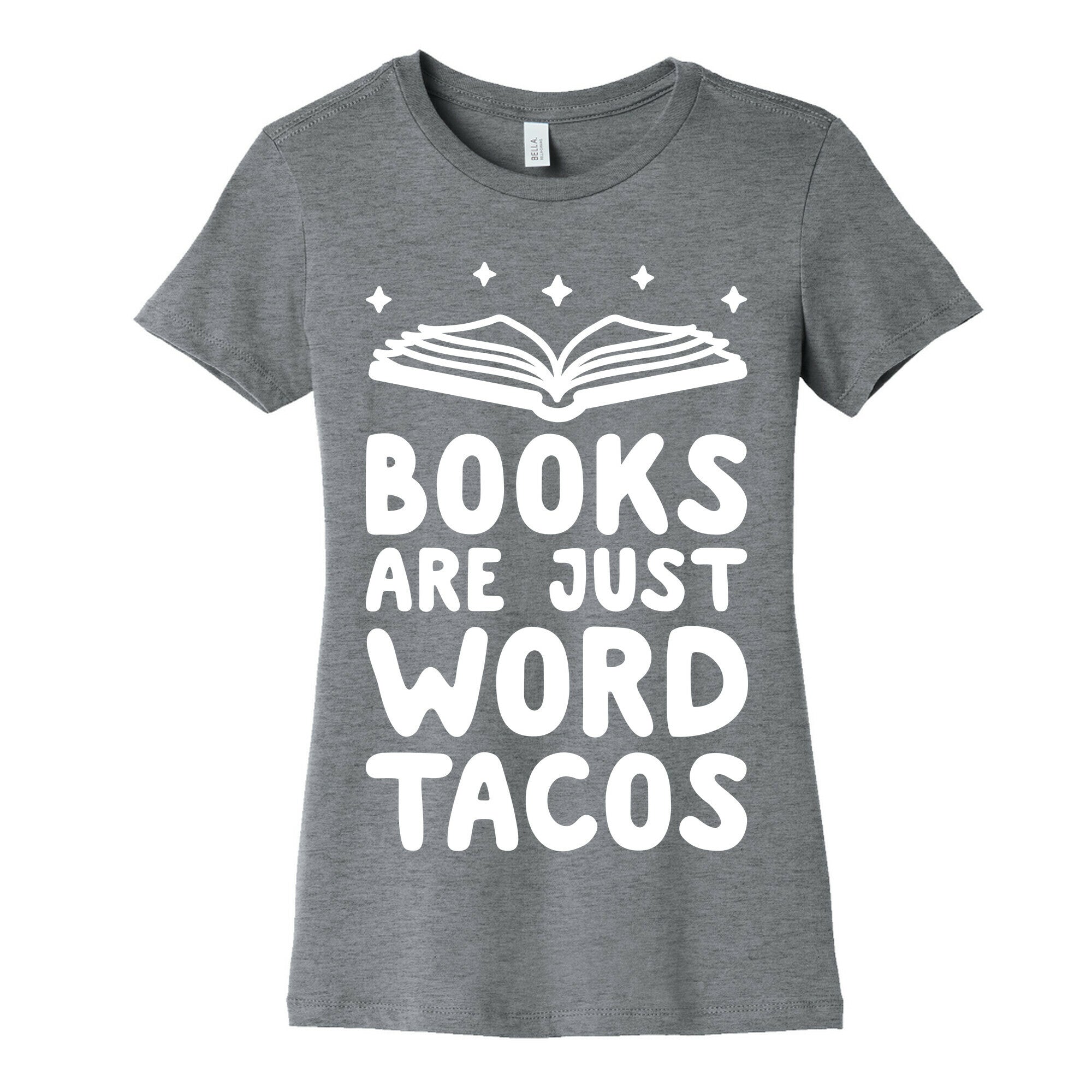 Books Are Just Word Tacos Women's Cotton Tee